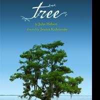 TREE By Julie Hebert Plays The Ensemble Theatre At (Inside) The Ford 11/7 Video